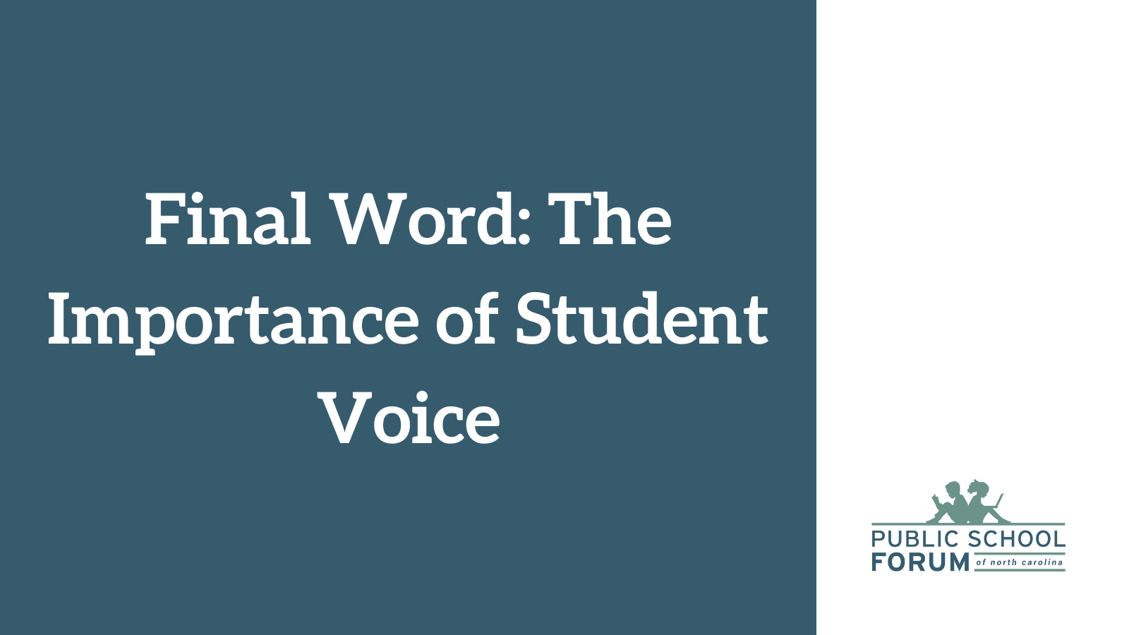 The Final Word The Importance of Student Voice Public School Forum