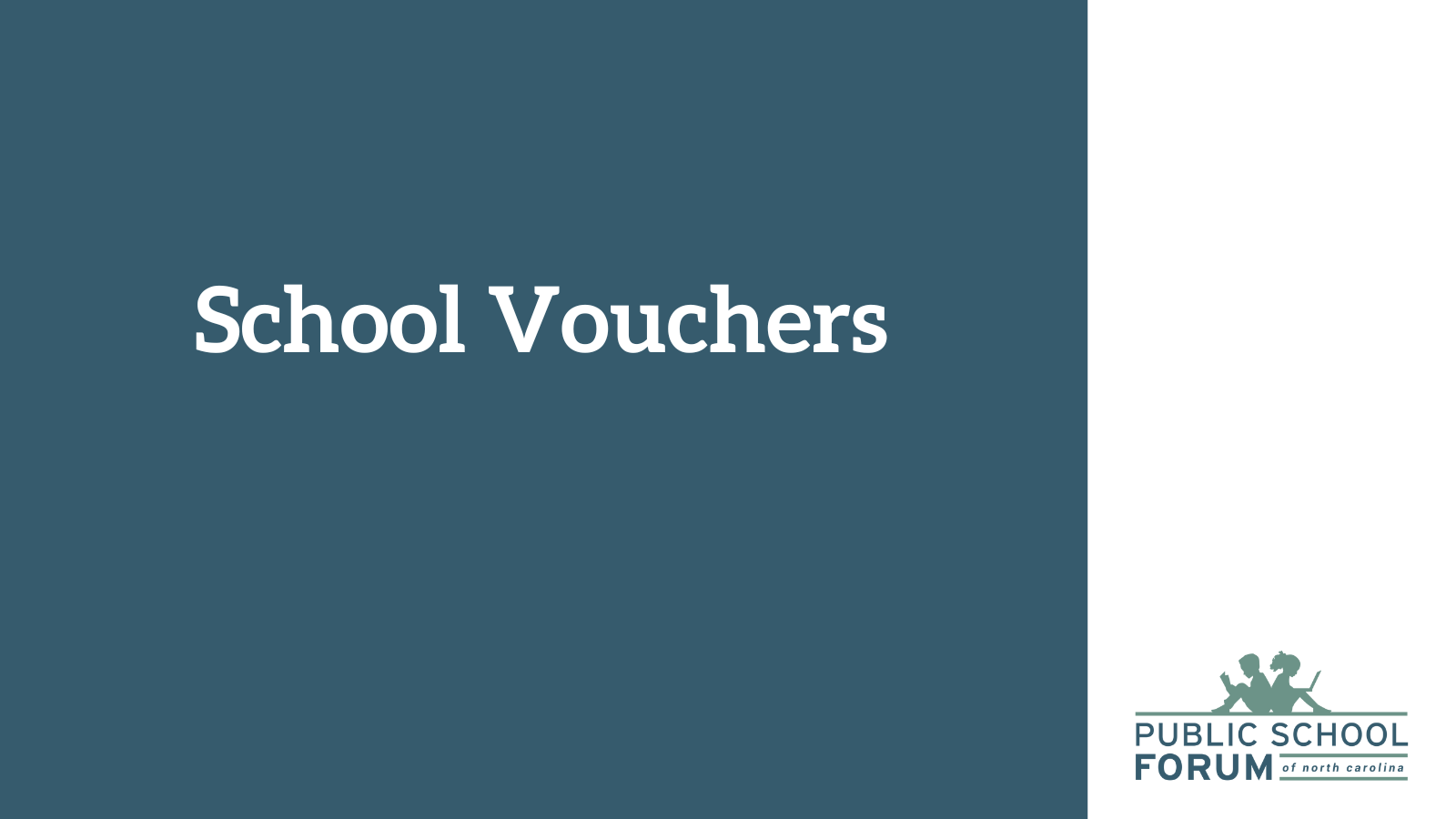 School Vouchers in North Carolina Public School Forum