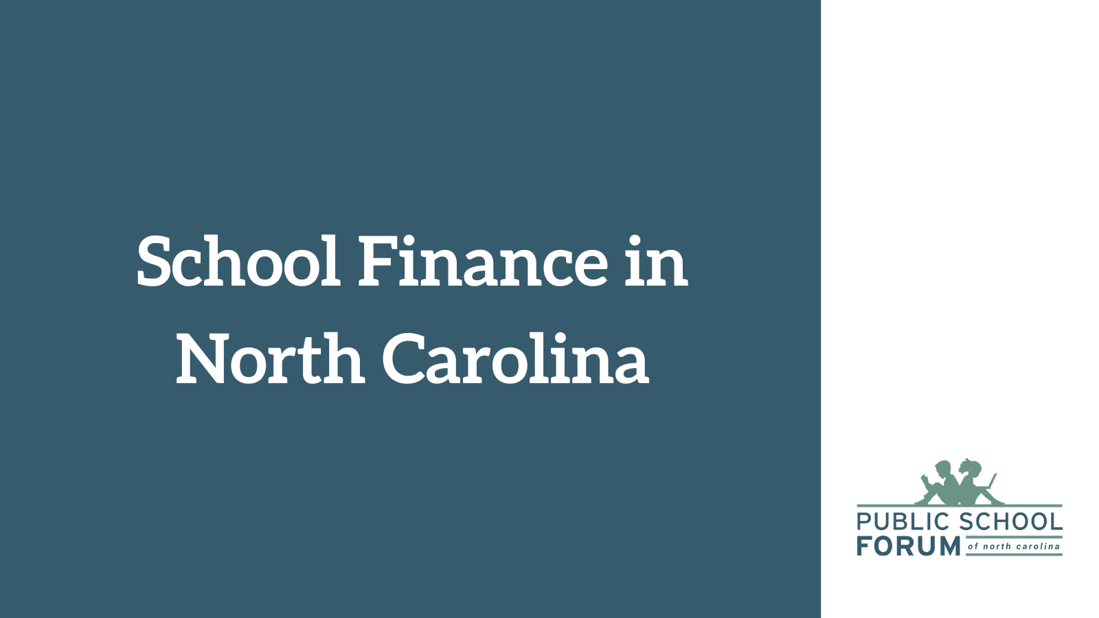 School Finance in North Carolina - Public School Forum