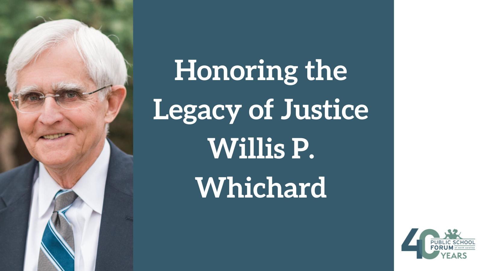 Honoring the Legacy of Justice Willis P. Whichard - Public School Forum