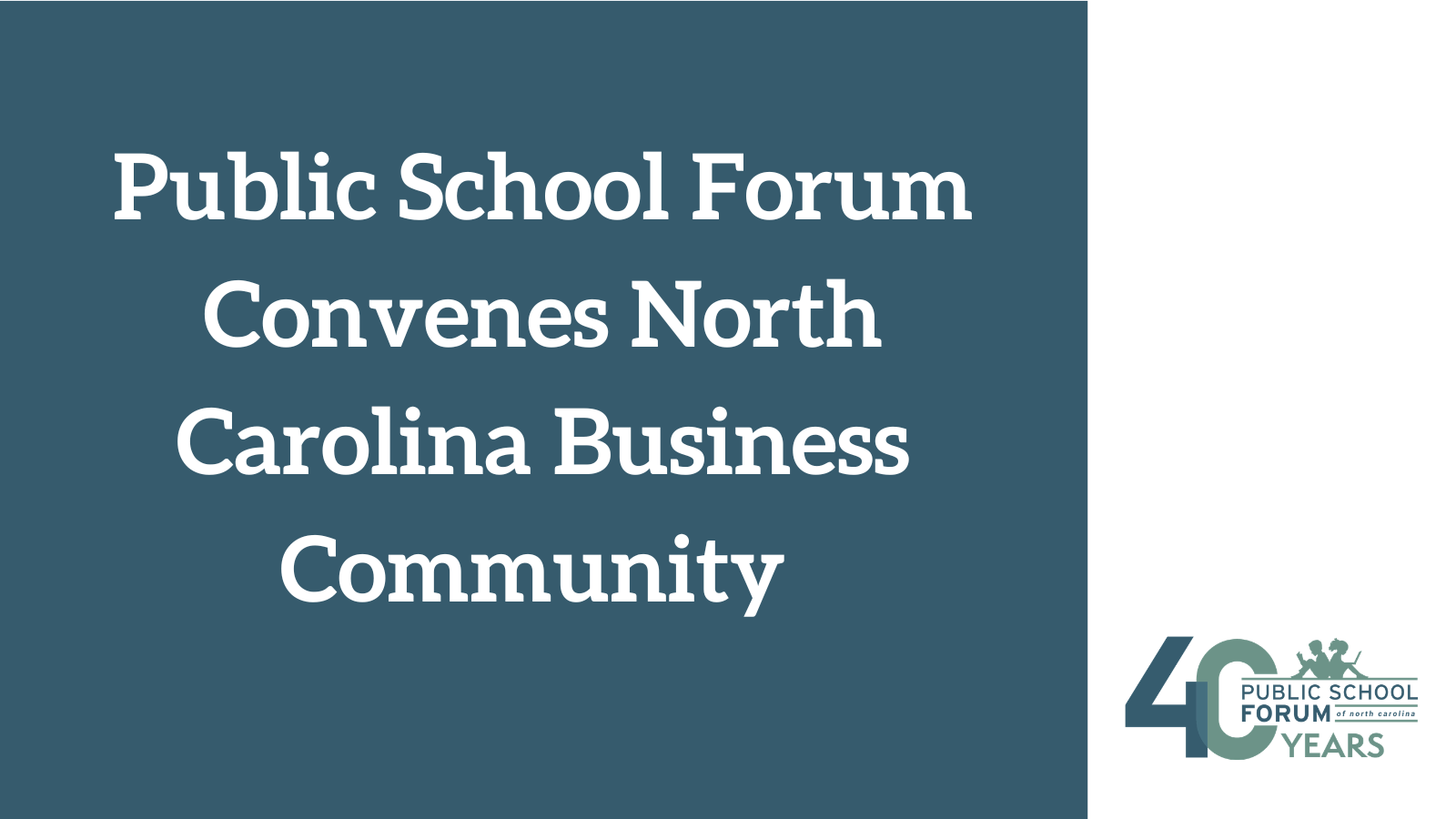 Public School Forum Convenes North Carolina Business Community - Public ...