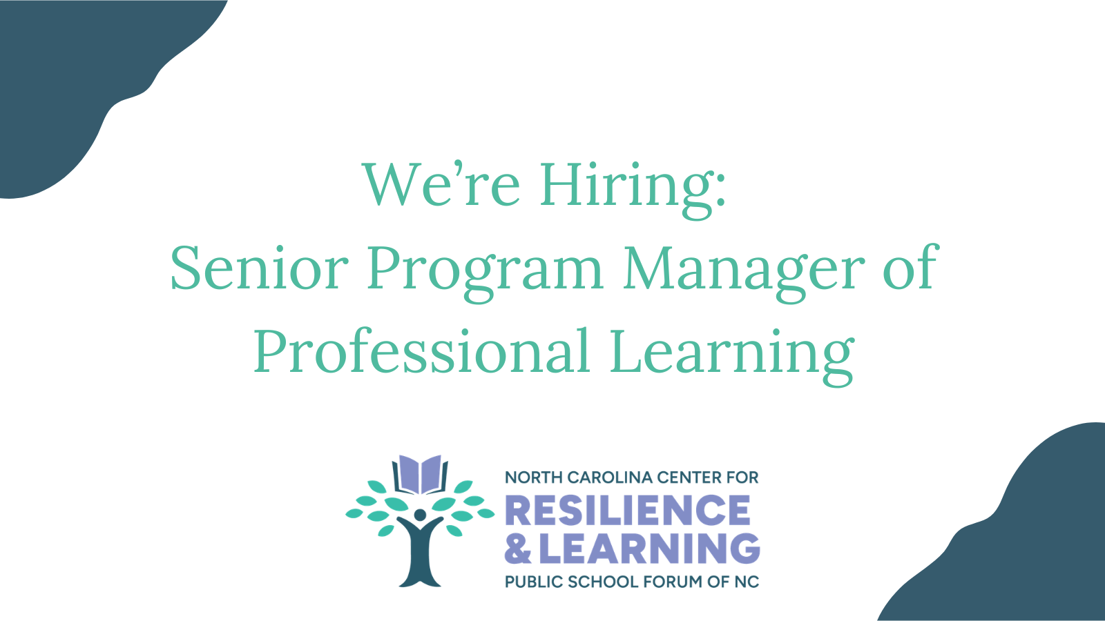 NC Center for Resilience and Learning – Senior Program Manager of ...